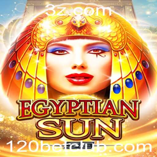 Explorando o Fascinante Mundo de EgyptianSunSE e a Estratégia 120bet