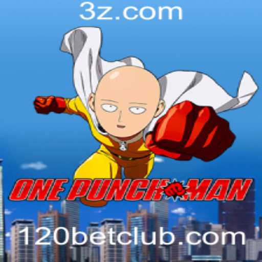 OnePunchMan: A Emocionante Experiência de Jogo e a Estratégia de Aposta 120bet