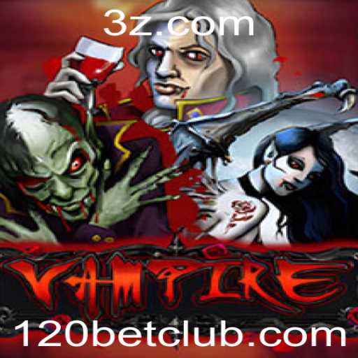Descubra o Fascinante Mundo de Vampire e 120bet: Regras e Estratégias